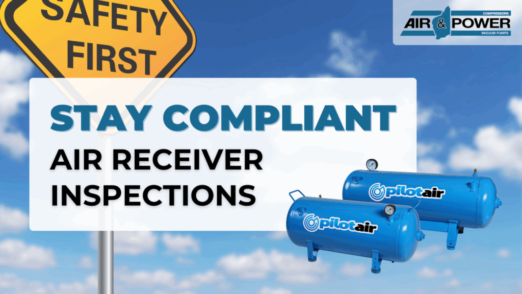Stay Compliant with Air Receiver Inspections