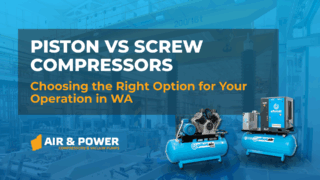 Piston vs Screw Compressors: Choosing the Right Option for Your Operation in WA