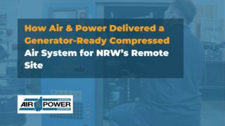 We share How Air & Power Delivered a Generator-Ready Compressed Air System for NRW’s Remote Site and invite you to learn more today