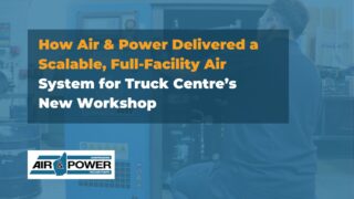 How Air & Power Delivered a Scalable, Full-Facility Air System for Truck Centre’s New Workshop